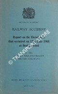 Railway Accident - Report on the Derailment that occurred on the 12th June 1968 at Berkhamsted in the London Midland Region, British Railways by Ministry of Transport